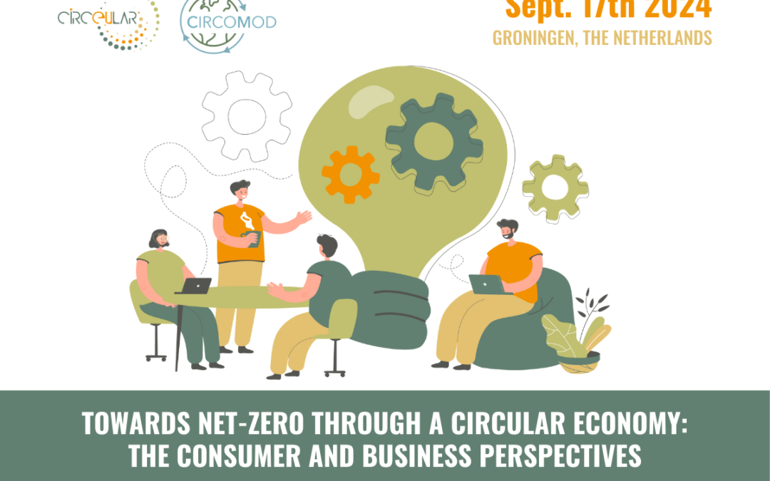 Join T6 at the CircEUlar workshop ‘Towards Net-Zero through a Circular Economy: the consumer and business perspectives’